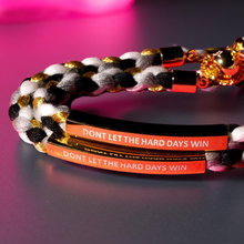 Load image into Gallery viewer, DON'T LET THE HARD DAYS WIN ♥ MANTRA BRACELET