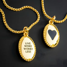 Load image into Gallery viewer, LIVE MORE WORRY LESS š¤ MANTRA NECKLACE š¤