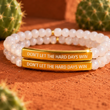 Load image into Gallery viewer, DONT LET THE HARD DAYS WIN šµMantra Bracelet