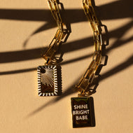 SHINE BRIGHT BABE🖤 MANTRA NECKLACE ☼