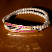 Load image into Gallery viewer, ••SOLD OUT•• LOVE YOU MORE 🩷PEARL BRACELET
