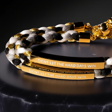 Load image into Gallery viewer, DON&#39;T LET THE HARD DAYS WIN ♥ MANTRA BRACELET
