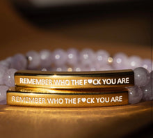 Load image into Gallery viewer, ••NEW••REMEMBER WHO THE F*CK YOU ARE 🖤Mindset Mantra Bracelet
