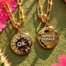Load image into Gallery viewer, ••NEW•• EVERYTHING WILL BE OK ✨MANTRA NECKLACE ✨ (double sided)
