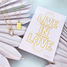 Load image into Gallery viewer, LIVE IN LOVE ⫸MANTRA Necklace
