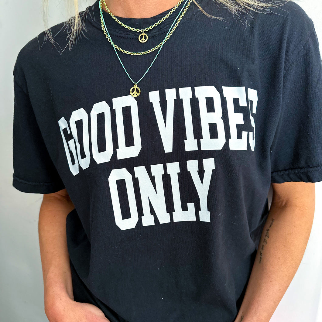 GOOD VIBES ONLY ⫸  T-Shirt
